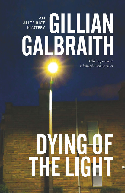 Dying of the Light, Gillian Galbraith