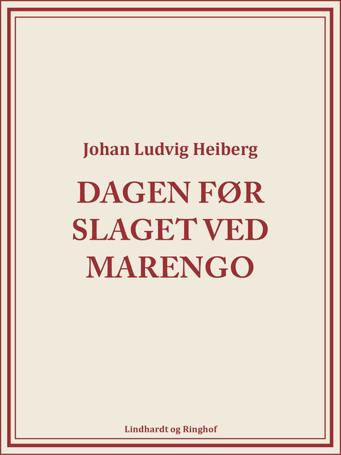 Dagen før slaget ved Marengo, Johan Ludvig Heiberg