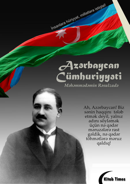 Azərbaycan Cümhuriyyəti, Məhəmməd Əmin Rəsulzadə