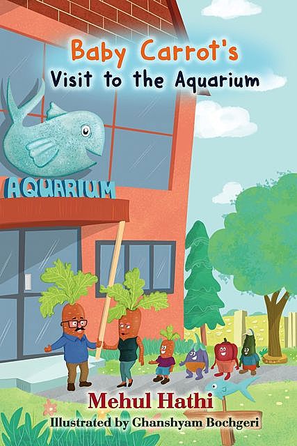 Baby Carrots Visit to Aquarium, Mehul Hathi