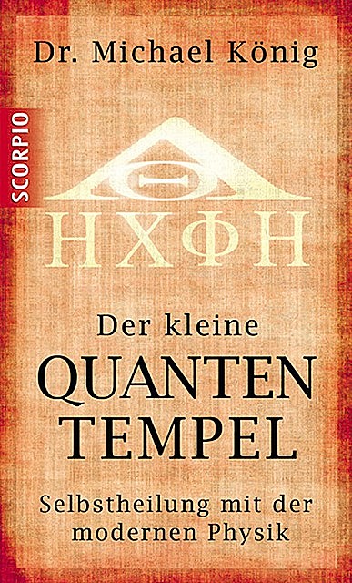 Der kleine Quanten Tempel, Michael König