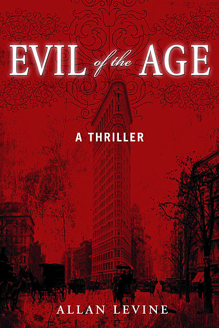 Evil of the Age, Allan Levine