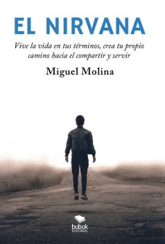 El nirvana, Miguel Molina