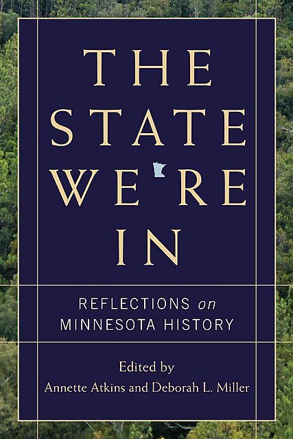 The State We're In, Annette Atkins, Deborah L. Miller
