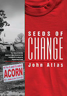 Seeds of Change, John Atlas