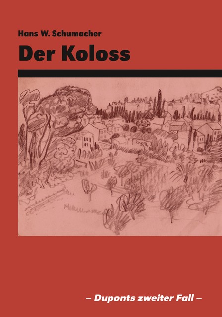 Der Koloß, Hans W. Schumacher