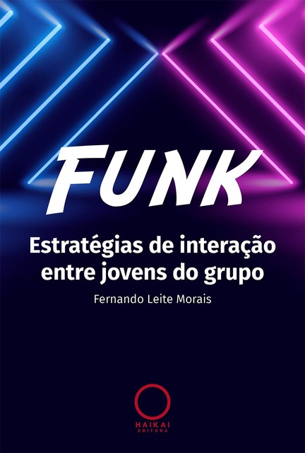 Funk: Estratégias de interação entre jovens do grupo, Fernando Morais