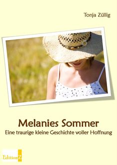 Melanies Sommer, Tonja Züllig