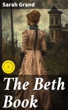 The Beth Book, Sarah Grand