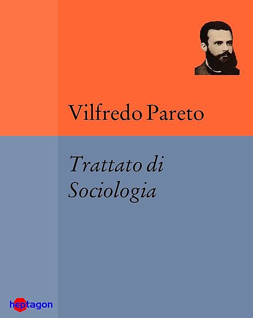 Trattato di Sociologia, Pareto Vilfredo