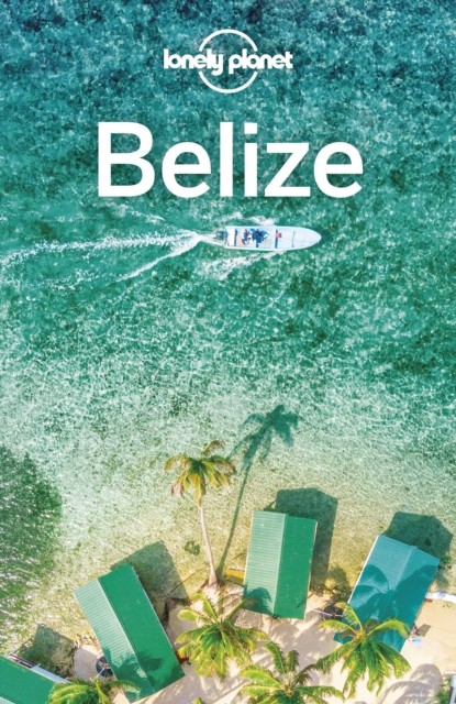 Lonely Planet Belize, Paul Harding