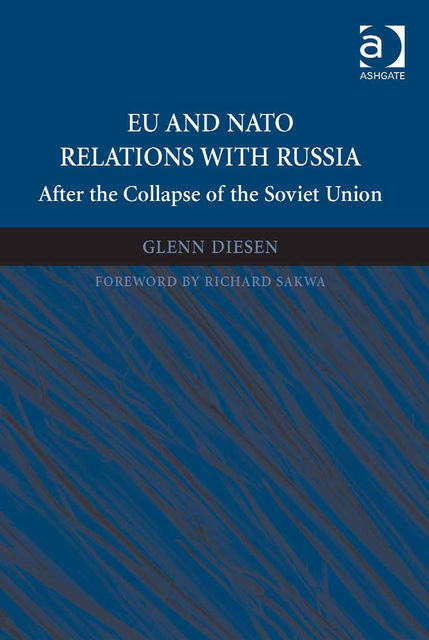 EU and NATO Relations with Russia, Glenn Diesen