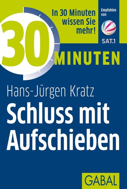 30 Minuten Schluss mit Aufschieben, Hans-Jürgen Kratz