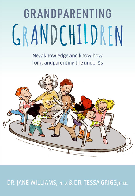 Grandparenting Grandchildren, Jane Williams, Tessa Grigg