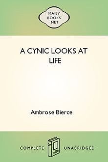A Cynic Looks at Life, Ambrose Bierce