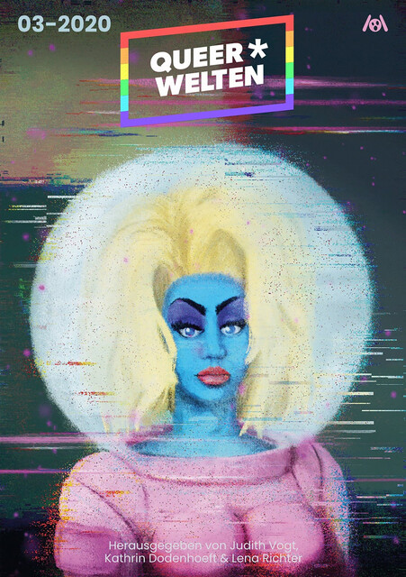 Queer*Welten 03–2020 – Das queerfeministische Phantastikmagazin, Rafaela Creydt, Aşkın-Hayat Doğan, Elena L. Knödler, James Mendez Hodes, Jack Sleepwalker, Sarah Burrini