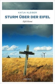 Sturm über der Eifel, Katja Kleiber