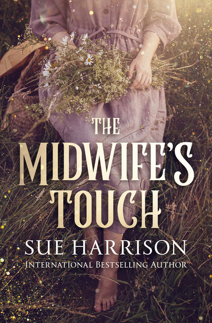 The Midwife's Touch, Sue Harrison
