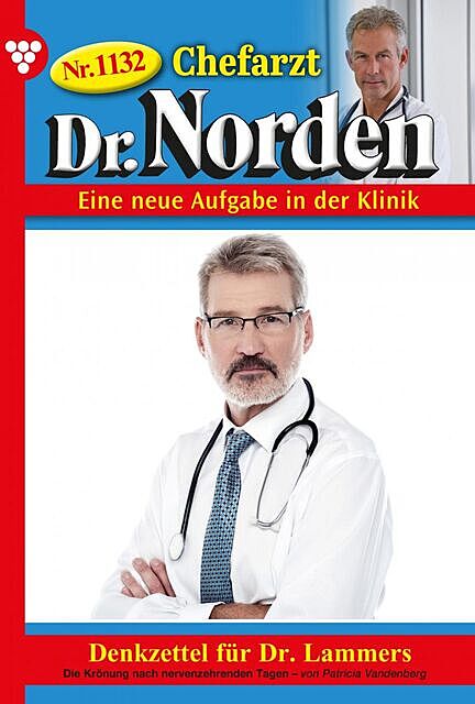 Chefarzt Dr. Norden 1132 – Arztroman, Patricia Vandenberg