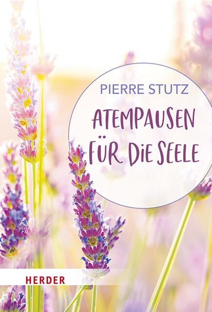 Atempausen für die Seele, Pierre Stutz