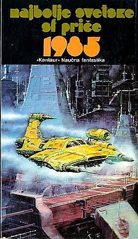 Najbolje svetske SF priče 1985, Antologija