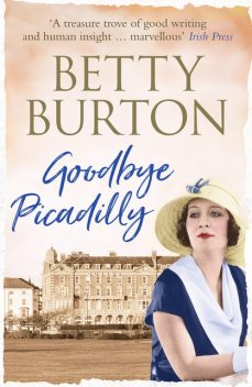Goodbye Piccadilly, Betty Burton