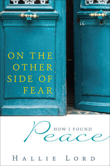 On the Other Side of Fear, Hallie Lord