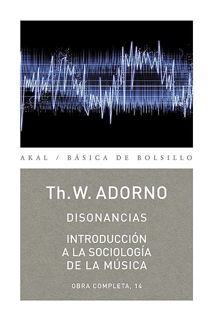 Disonancias / Introducción a la sociología de la música, Theodor W.Adorno