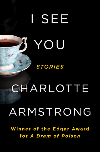 I See You, Charlotte Armstrong