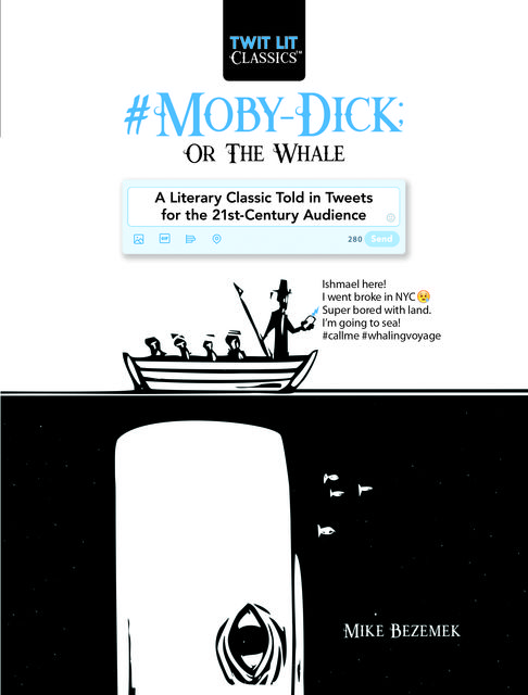 Moby-Dick; Or, The Whale, Mike Bezemek