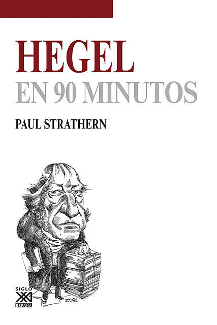Hegel en 90 minutos, Paul Strathern