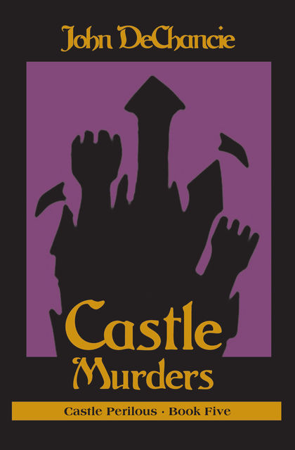 Castle Murders, John DeChancie