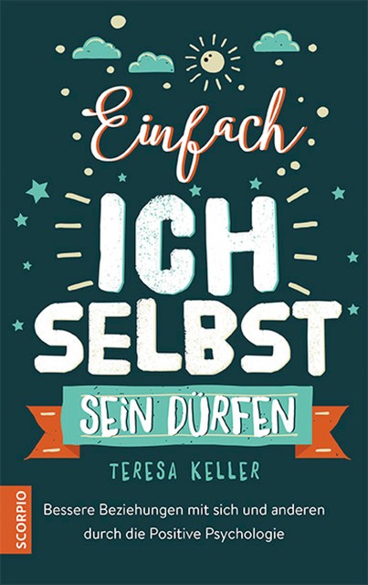 Einfach ich selbst sein dürfen, Teresa Keller