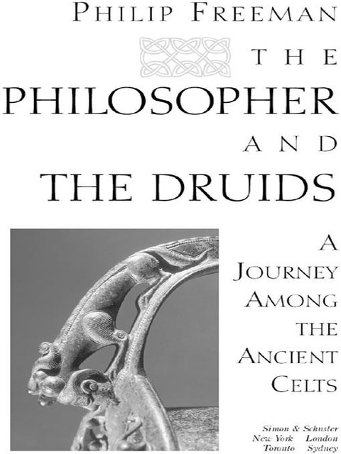 The Philosopher and the Druids, Philip Freeman