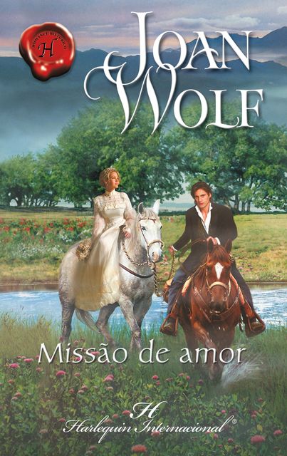 Missão de amor, Joan Wolf