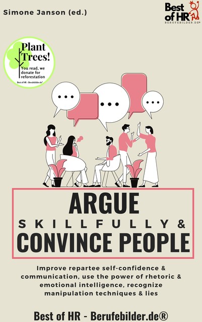 Argue Skillfully & Convince People, Simone Janson