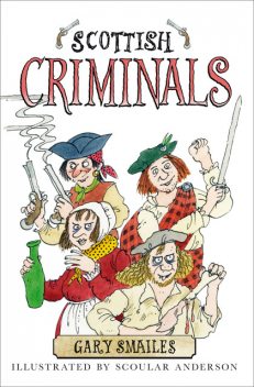 Scottish Criminals, Gary Smailes