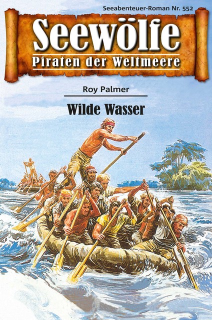 Seewölfe – Piraten der Weltmeere 552, Roy Palmer