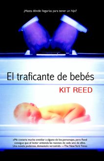 El traficante de bebés, Kit Reed