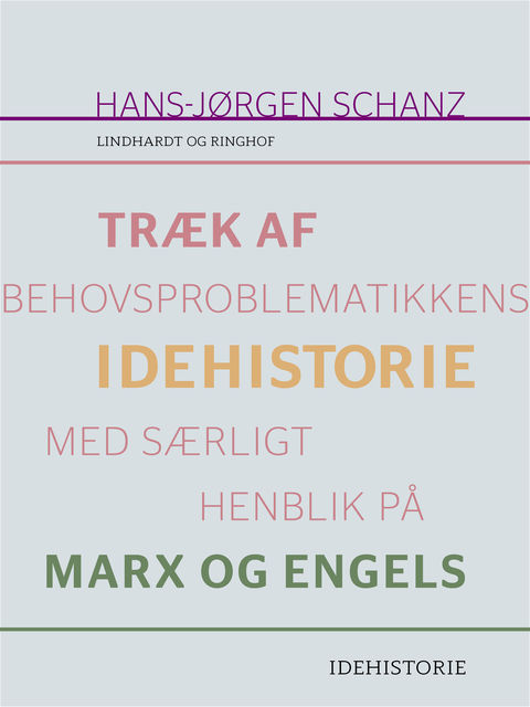 Træk af behovsproblematikkens idehistorie med særligt henblik på Marx og Engels, Hans-Jørgen Schanz
