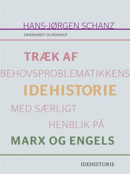 Træk af behovsproblematikkens idehistorie med særligt henblik på Marx og Engels, Hans-Jørgen Schanz