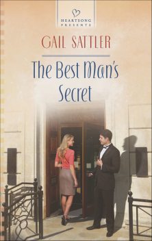 The Best Man's Secret, Gail Sattler