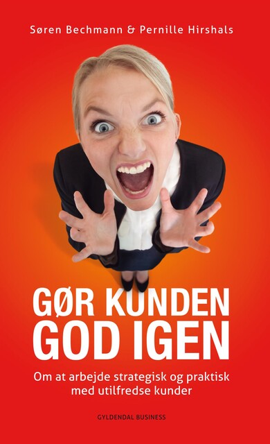 Gør kunden god igen, Pernille Hirshals, Søren Bechmann