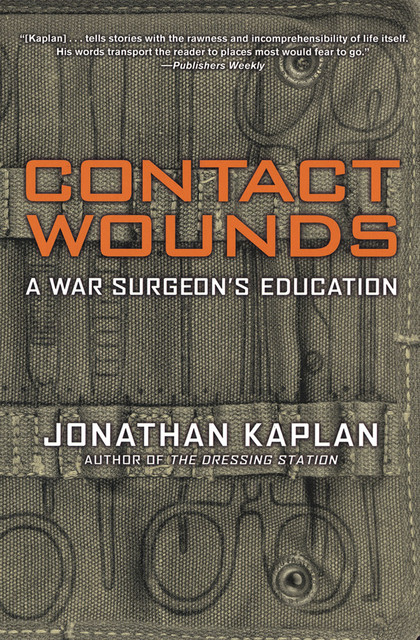 Contact Wounds, Jonathan Kaplan