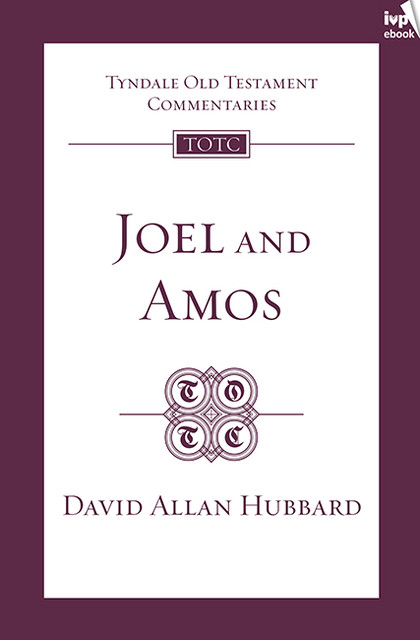 TOTC Joel & Amos, David Hubbard