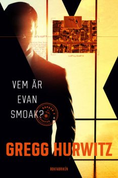 Vem är Evan Smoak?, Gregg Hurwitz