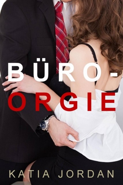 Büro-Orgie, Katia Jordan