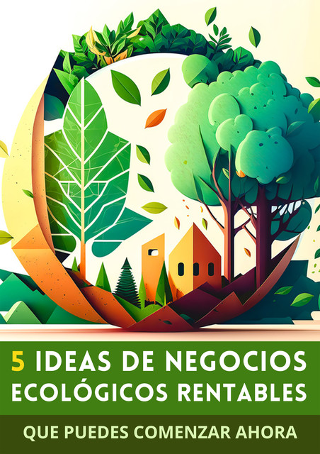 5 Ideas de Negocios Ecológicos Rentables, Soluciones Digitales
