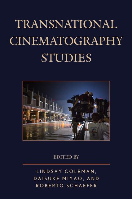 Transnational Cinematography Studies, Lindsay Coleman