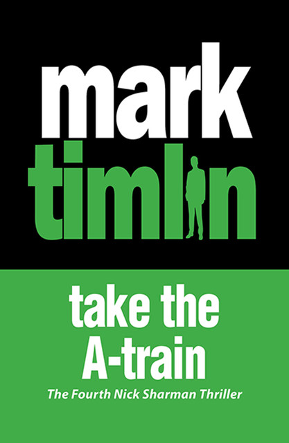 Take The A-Train, Mark Timlin